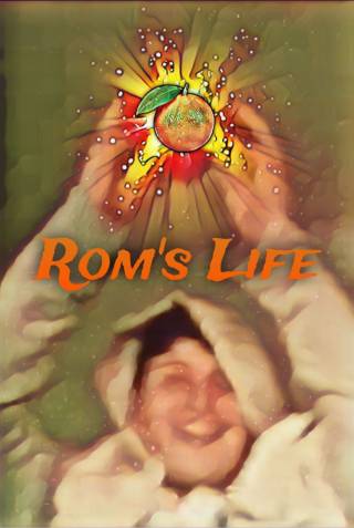 Rom's Life