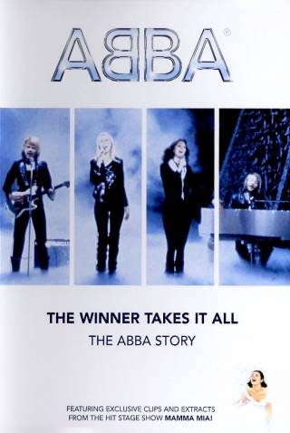 ABBA: The Winner Takes It All - The ABBA Story